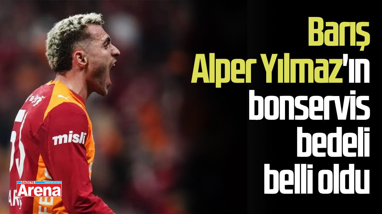 Barış Alper Yılmaz'ın bonservis bedeli belli oldu