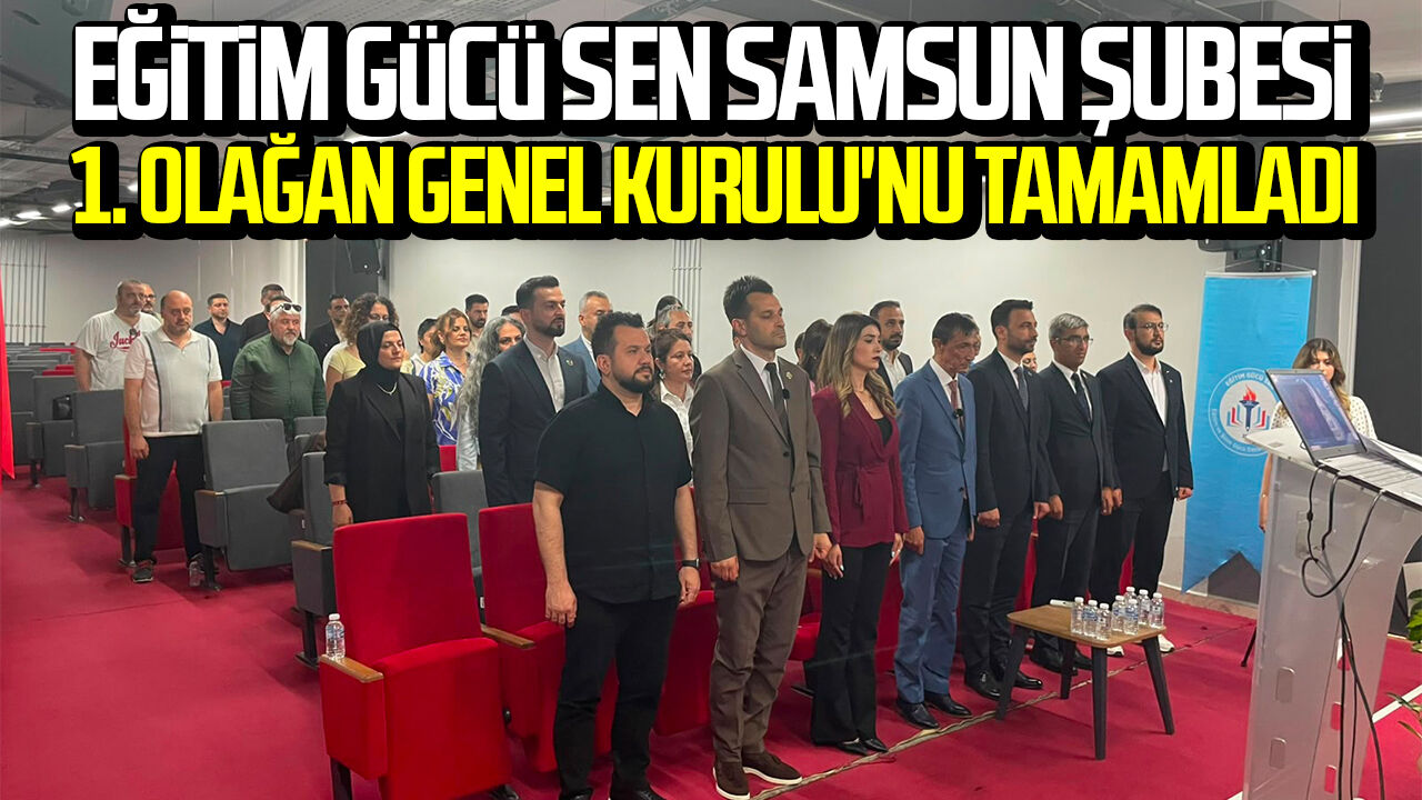 Eğitim-Gücü-Sen Samsun Teşkilatı belirlendi