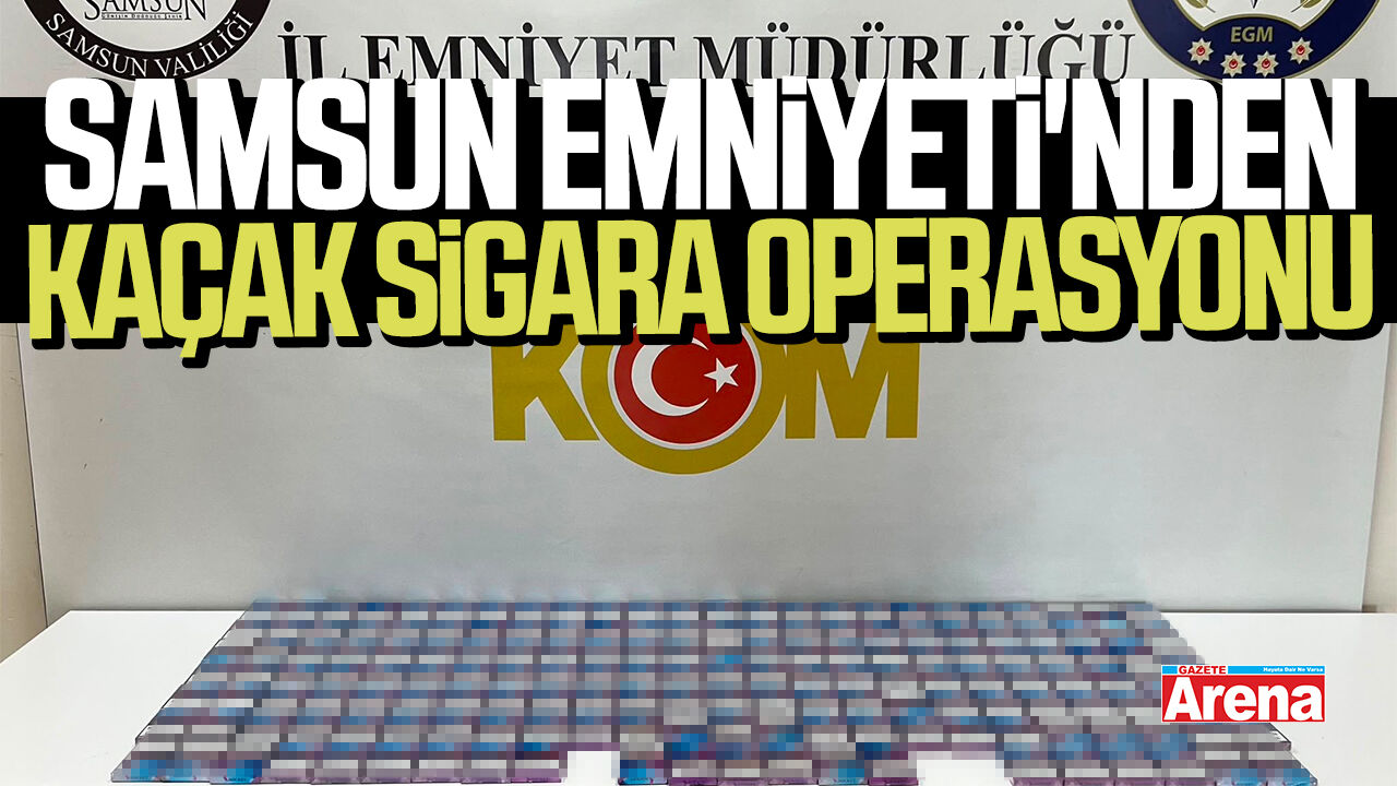 Samsun'da kaçak sigara operasyonu