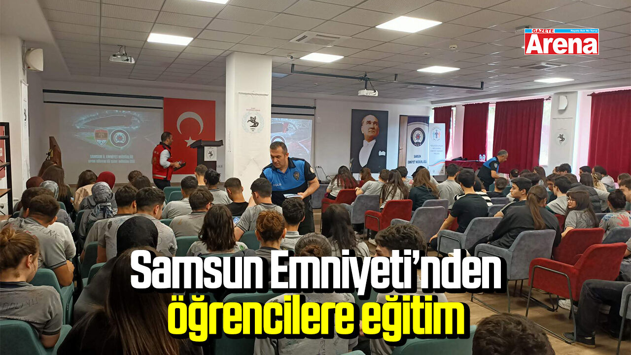 Samsun İl Emniyet Müdürlüğü'nden öğrencilere eğitim