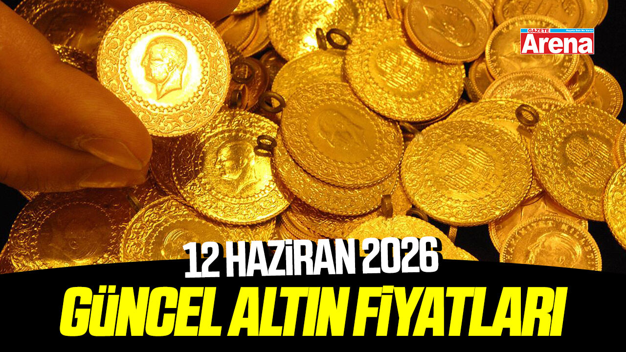 12 Haziran 2026 güncel altın fiyatları
