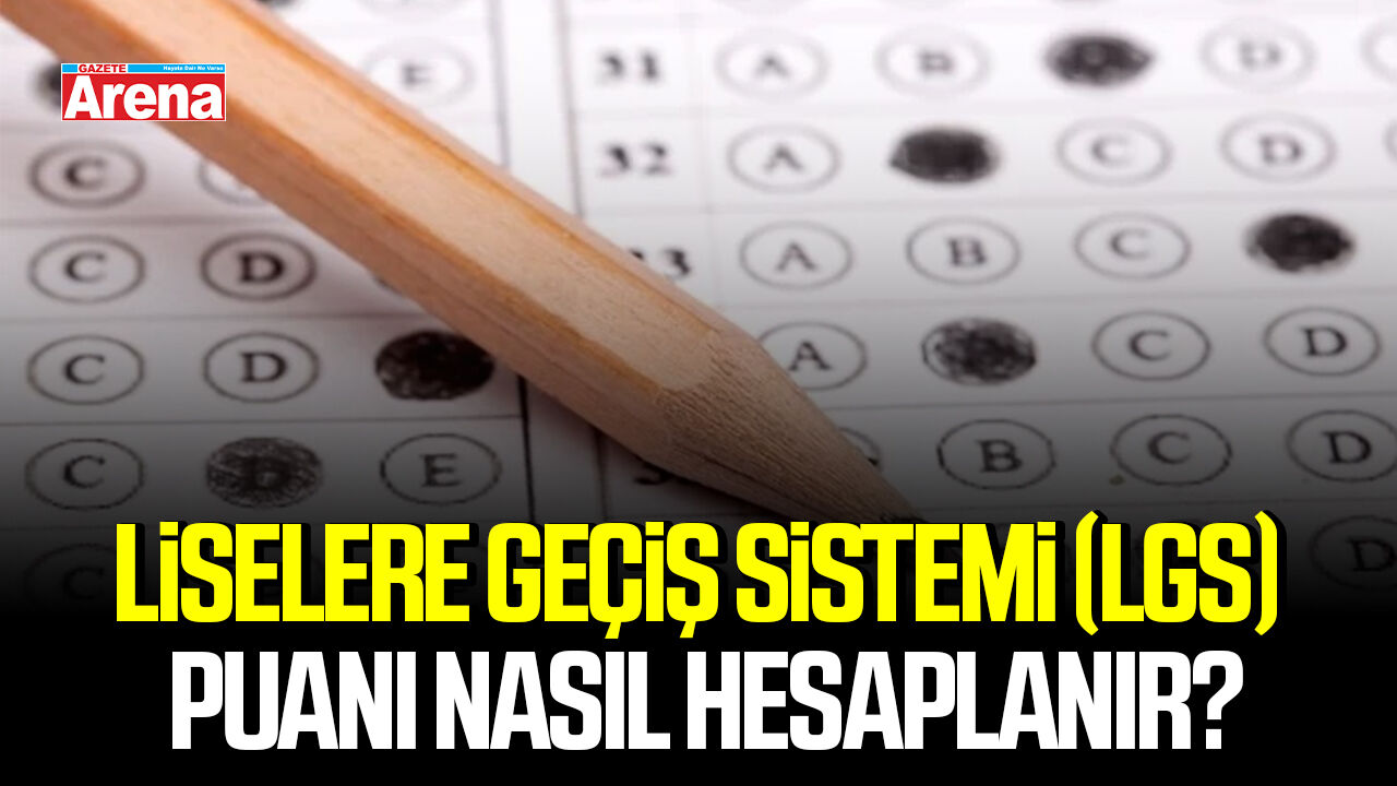 Liselere Geçiş Sistemi LGS puanı nasıl hesaplanır?