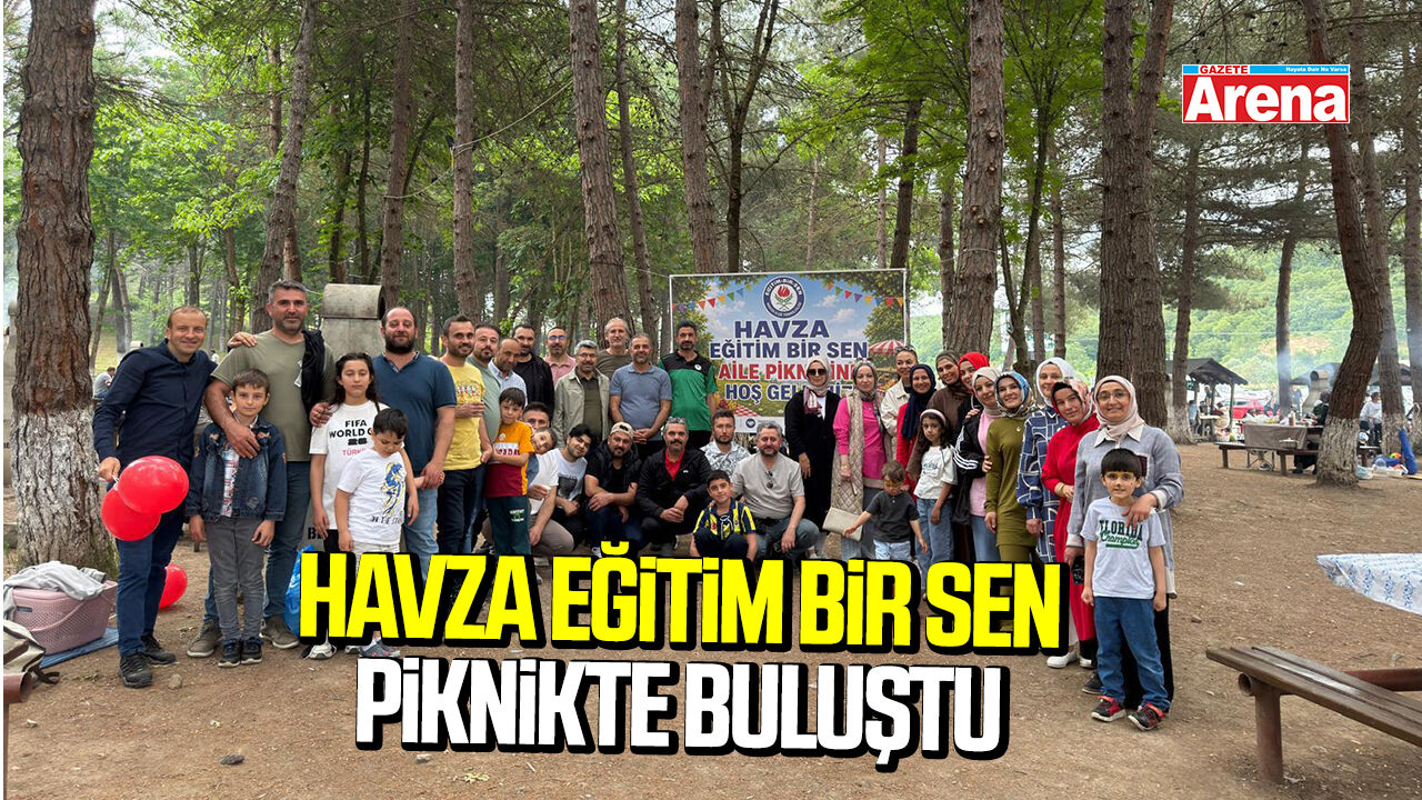 Havza Eğitim-Bir-Sen piknikte buluştu