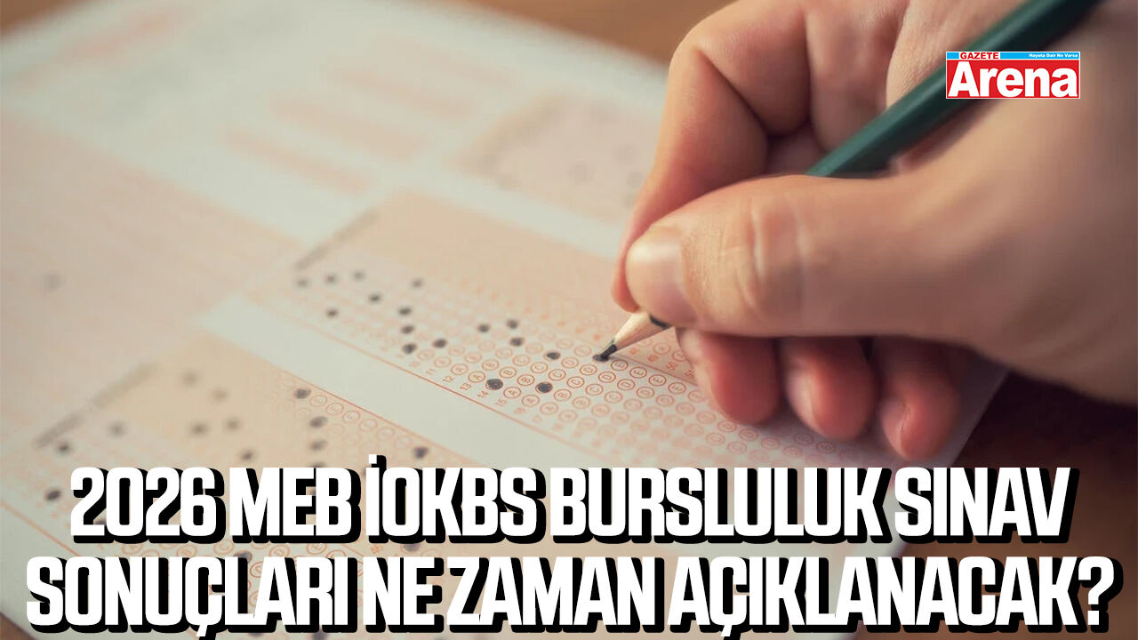 2026 MEB İOKBS bursluluk sınav sonuçları ne zaman açıklanacak?