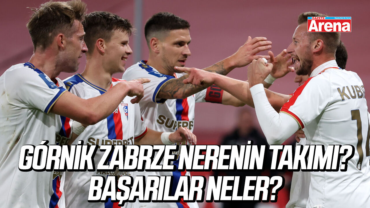 Górnik Zabrze nerenin takımı? Başarılar neler?