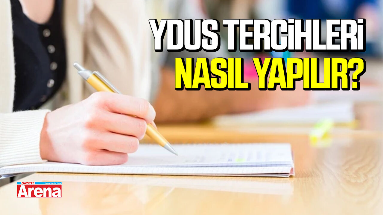 YDUS tercihleri nasıl yapılır?