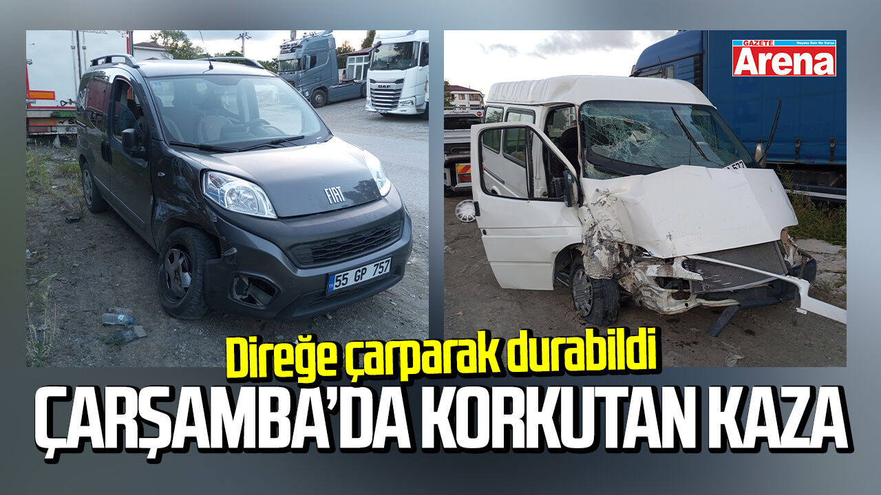 Samsun'da hafif ticari araçla minibüs çarpıştı