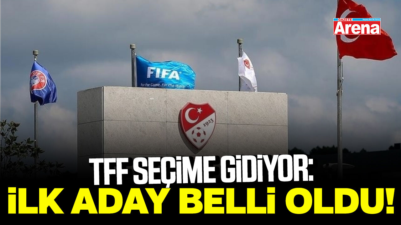 TFF seçime gidiyor: İlk aday belli oldu!