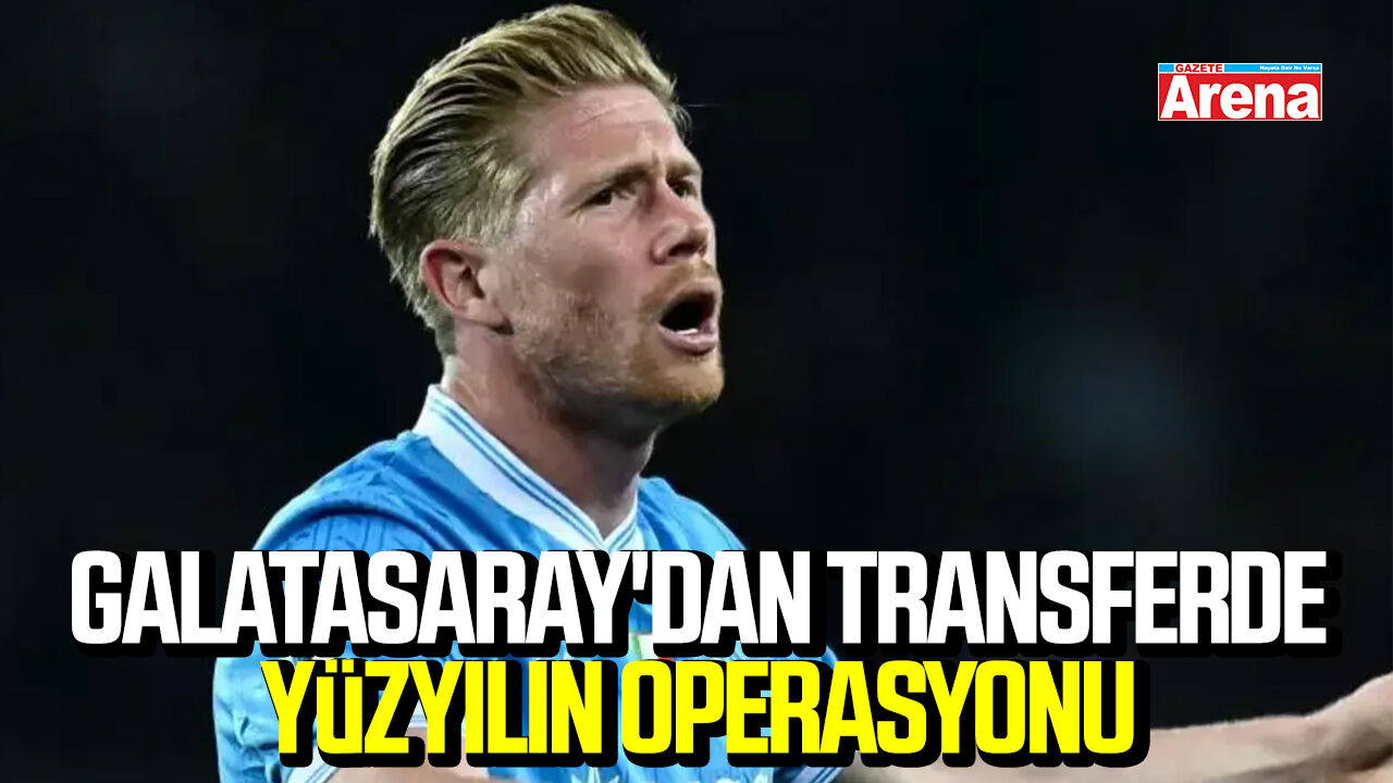 Galatasaray'dan transferde yüzyılın operasyonu