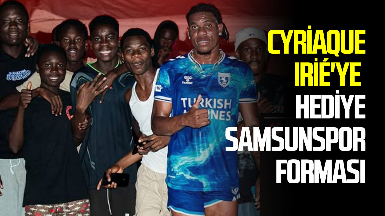 Cyriaque Irié'ye  hediye Samsunspor forması