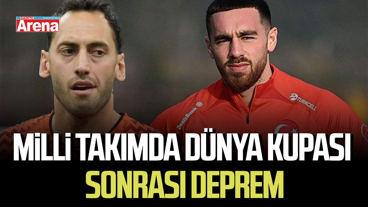 Milli Takımda Dünya Kupası sonrası deprem