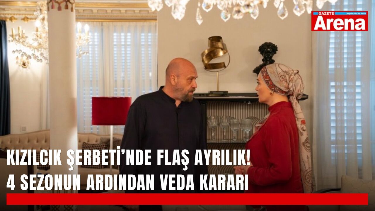 Kızılcık Şerbeti’nde flaş ayrılık! 4 sezonun ardından veda kararı
