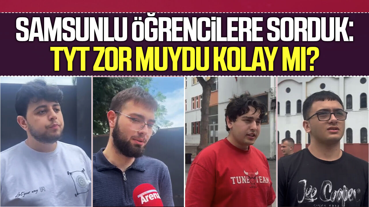 Samsun'da TYT çıkışı öğrenciler sınavı değerlendirdi