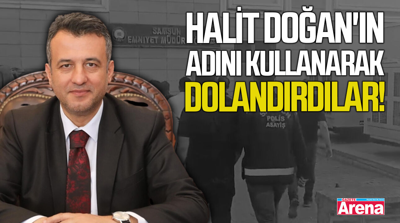 Başkan Halit Doğan'ın adını kullanarak dolandırdılar!