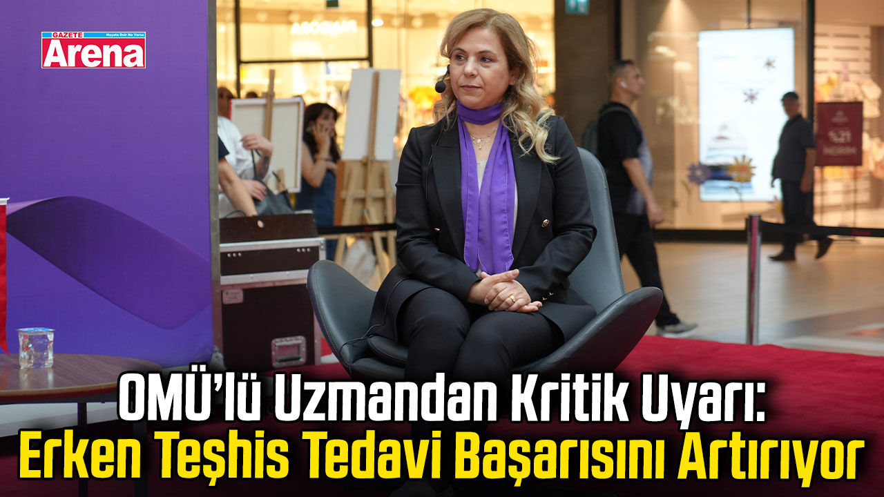 Samsun’da “Erken Fark Et, Hayatı Yakala” etkinliği