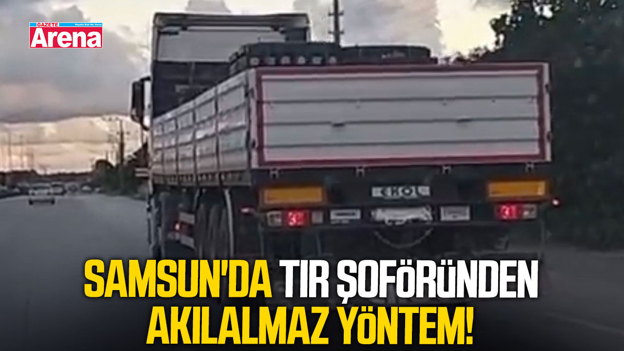 Samsun'da plakasını köpükle kapatan tıra ağır yaptırım!