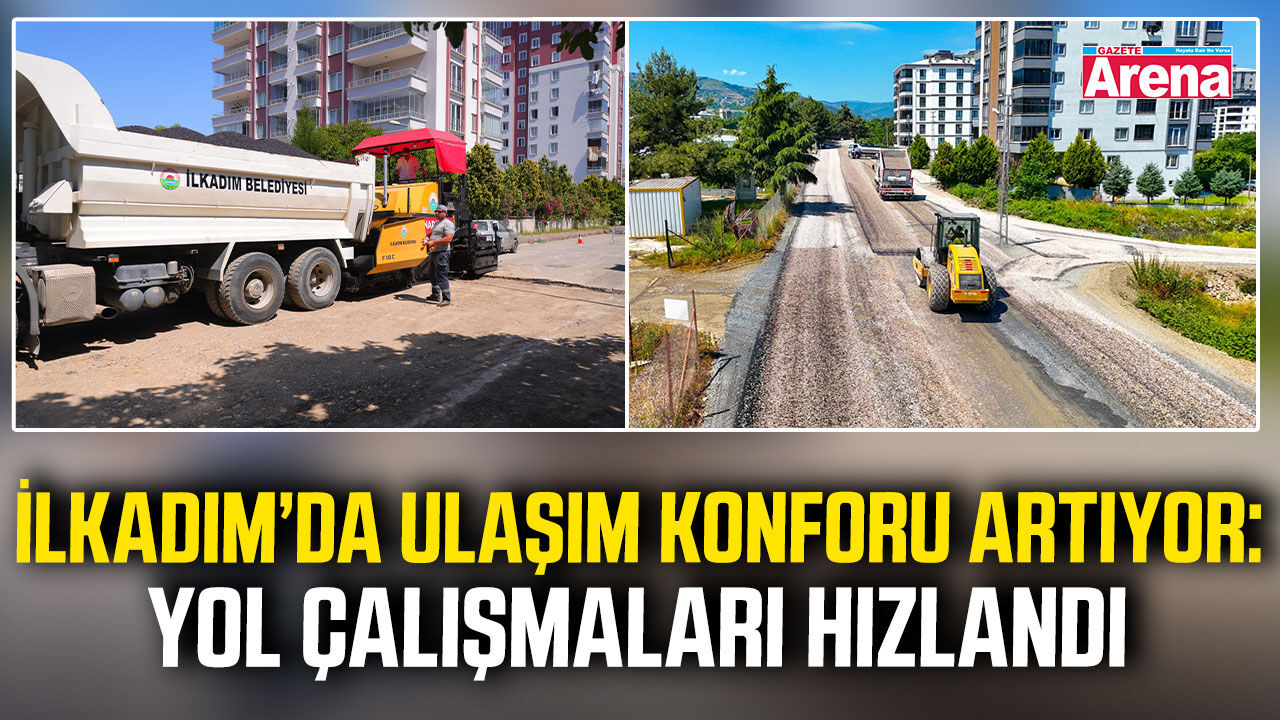 İlkadım’da yol seferberliği