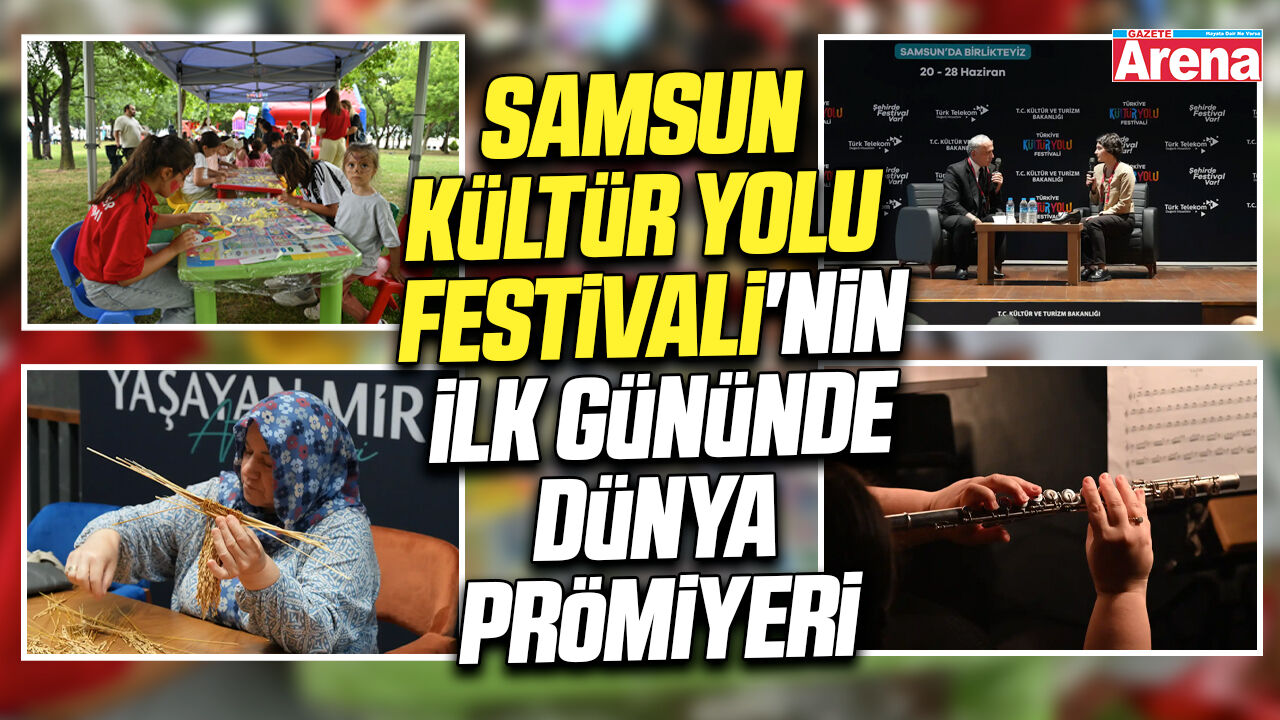Samsun Kültür Yolu Festivali'nin ilk gününde dünya prömiyeri