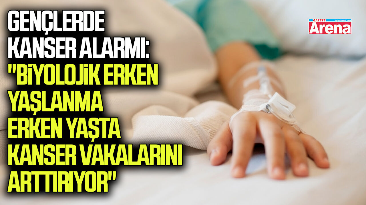 Gençlerde kanser alarmı!