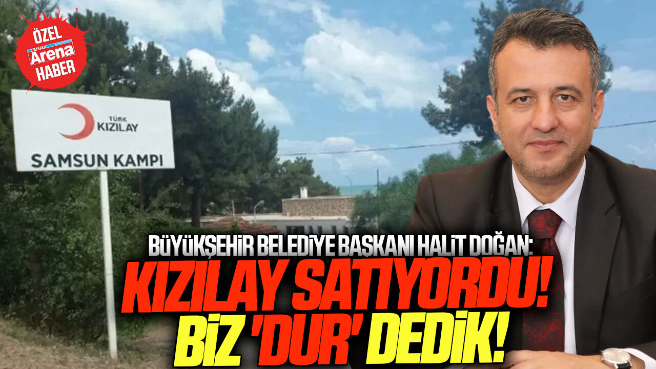 Başkan Doğan'dan Samsun Kızılay Kampı açıklaması