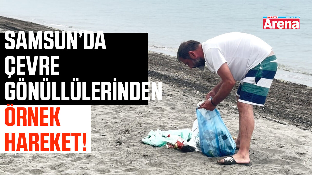 Samsun’da çevre gönüllülerinden örnek hareket!