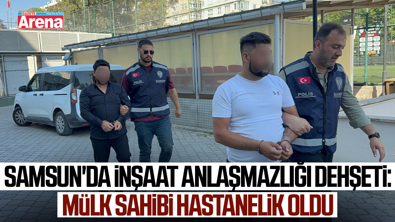 Samsun'da bina anlaşmazlığı kanlı bitti!
