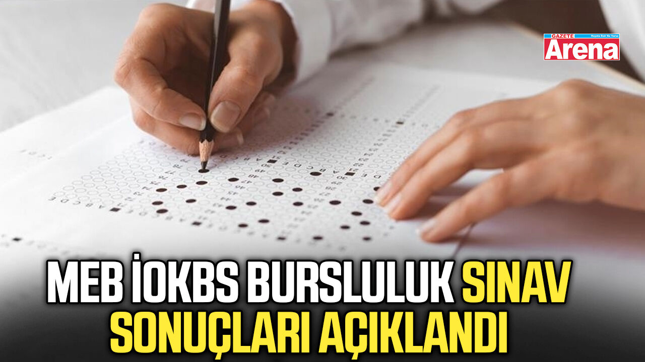 MEB İOKBS Bursluluk Sınav sonuçları açıklandı