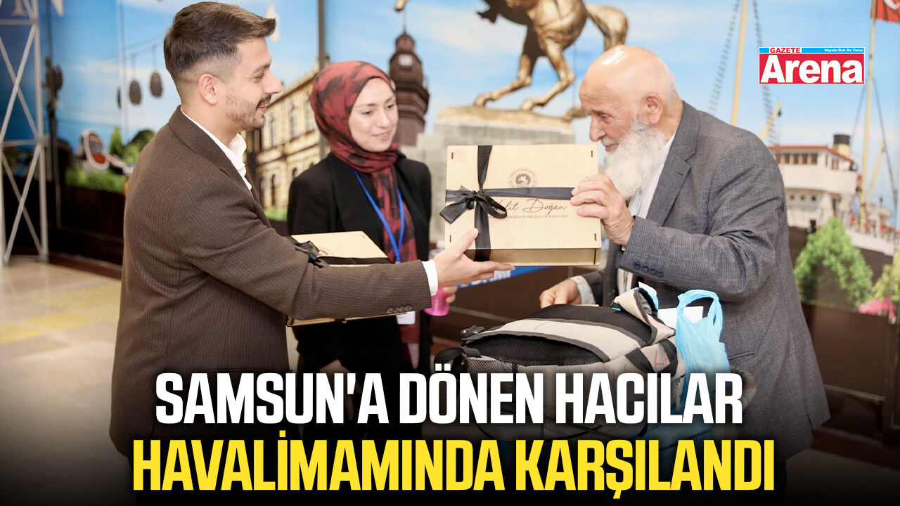Samsun'a dönen hacılar havalimamında karşılandı