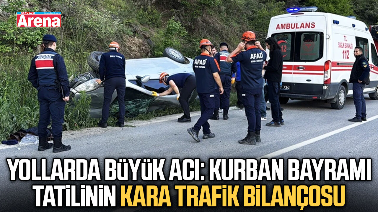 Kurban Bayramı tatilinin acı trafik bilançosu