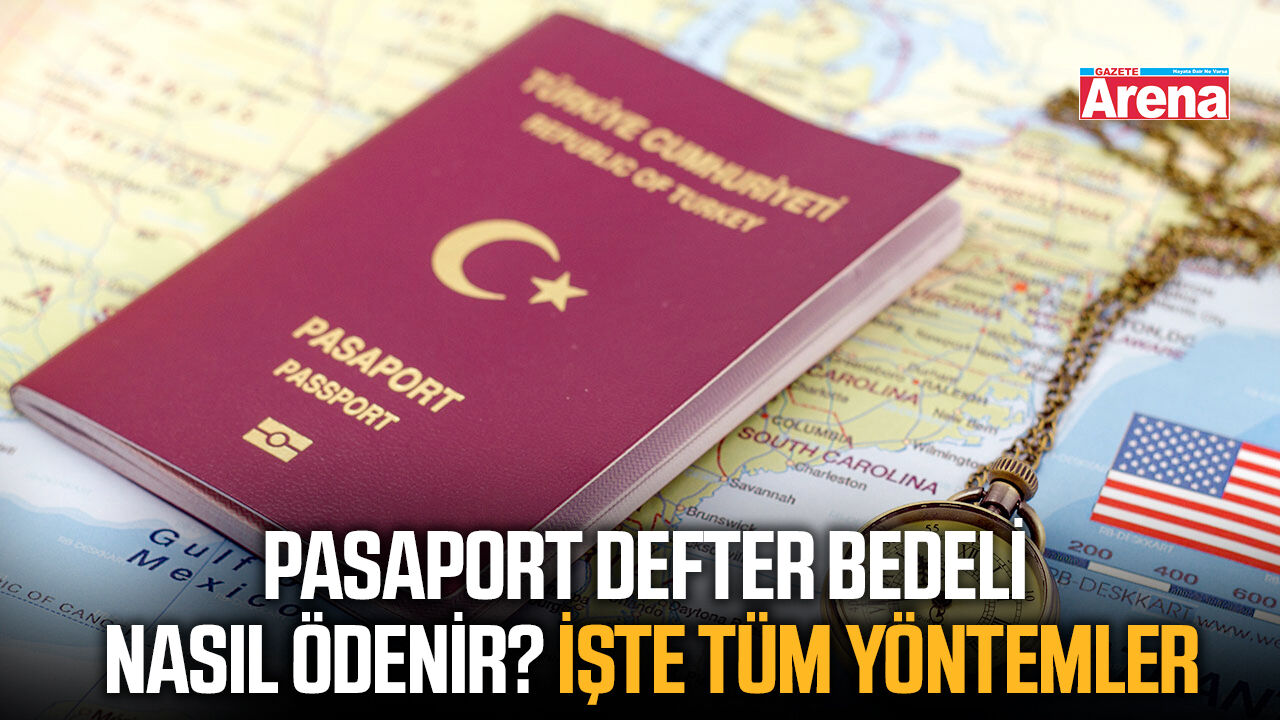 Pasaport defter bedeli nasıl ödenir? İşte tüm yöntemler