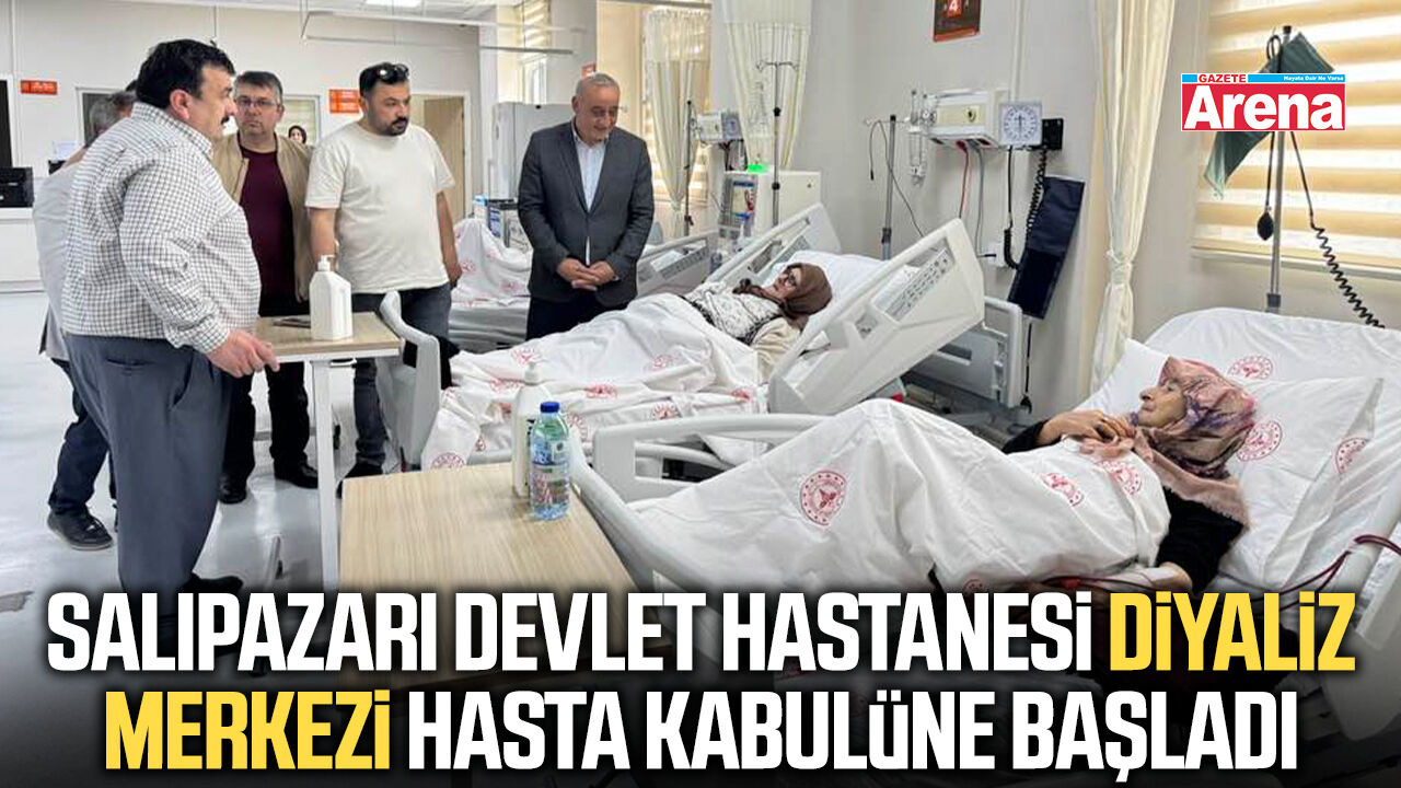 Salıpazarı Devlet Hastanesi Diyaliz Merkezi hasta kabulüne başladı