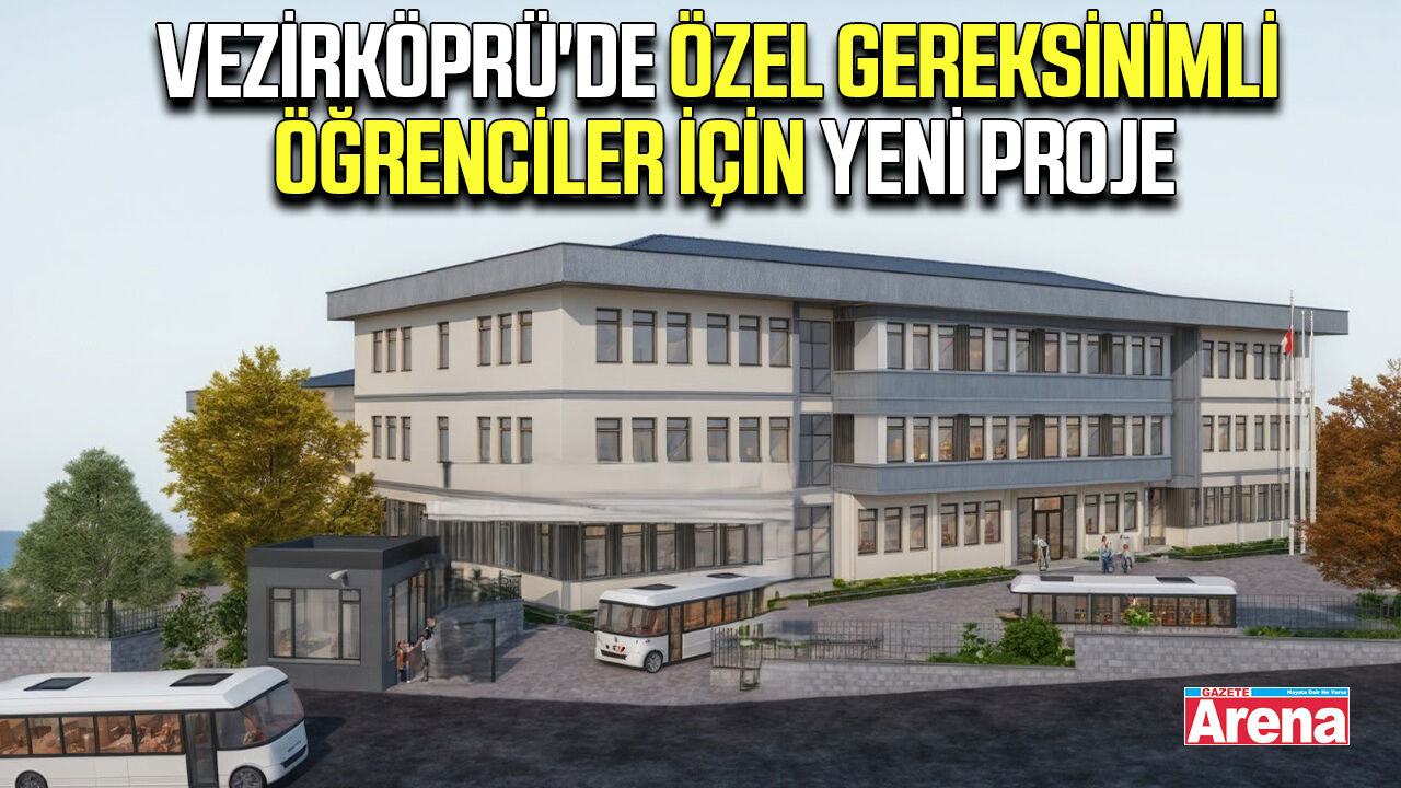 Vezirköprü'de özel gereksinimli öğrenciler için yeni proje