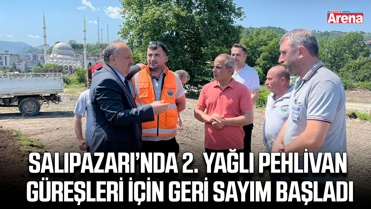 Salıpazarı’nda 2. Yağlı Pehlivan Güreşleri için geri sayım başladı