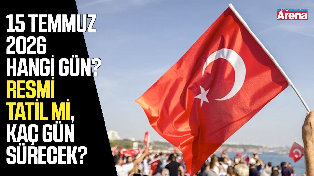 15 Temmuz resmi tatil mi?