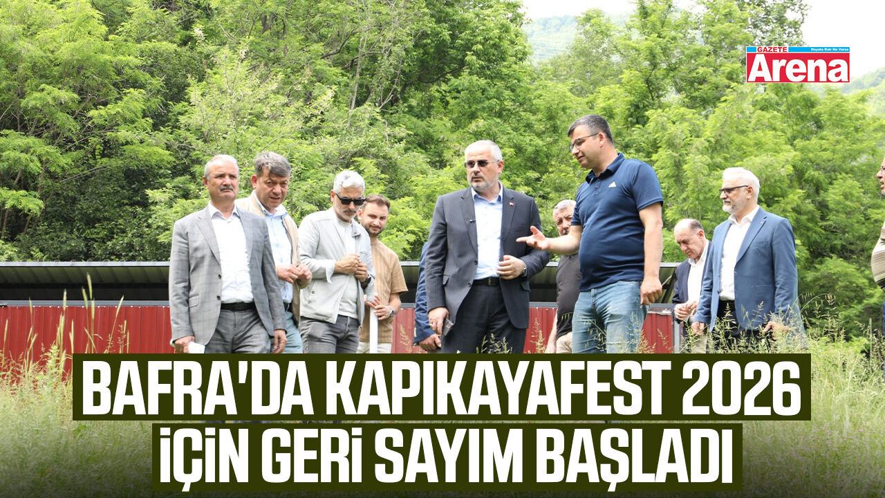 Bafra'da Kapıkayafest 2026 İçin Geri Sayım Başladı