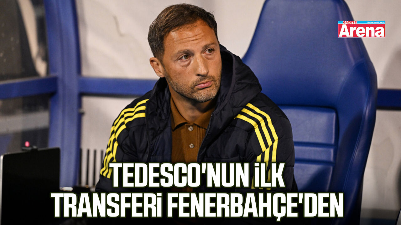 Tedesco ilk transferini Fener'den istiyor!