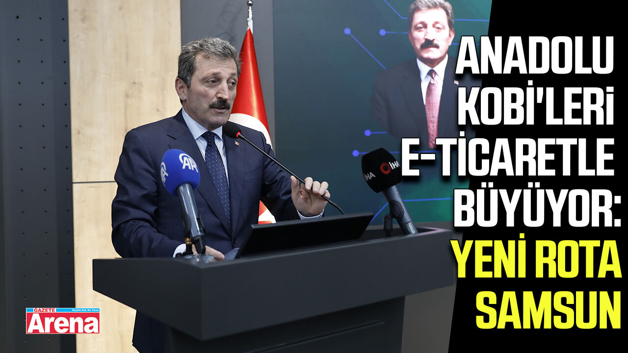 Anadolu KOBİ'leri e-ticaretle büyüyor: Yeni rota Samsun