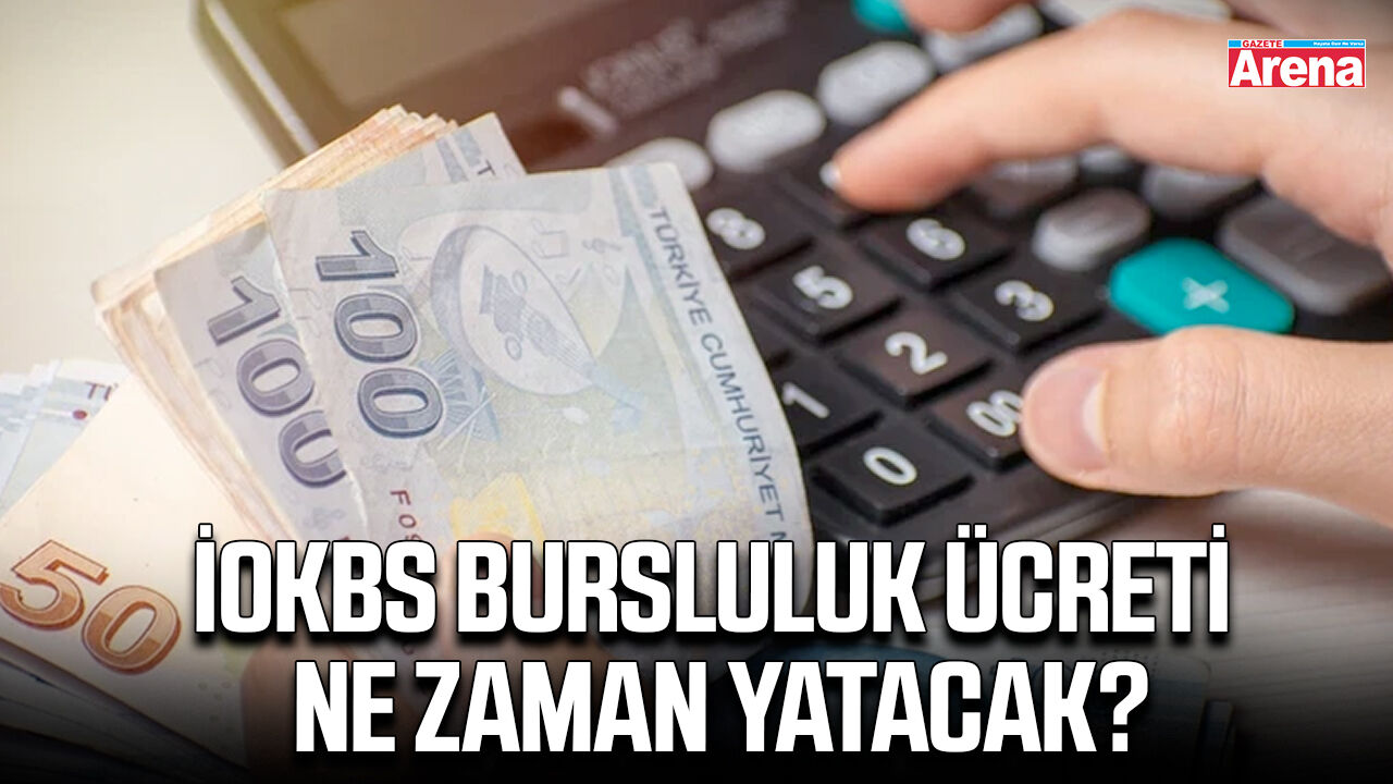 İOKBS bursluluk ücreti ne zaman yatacak?