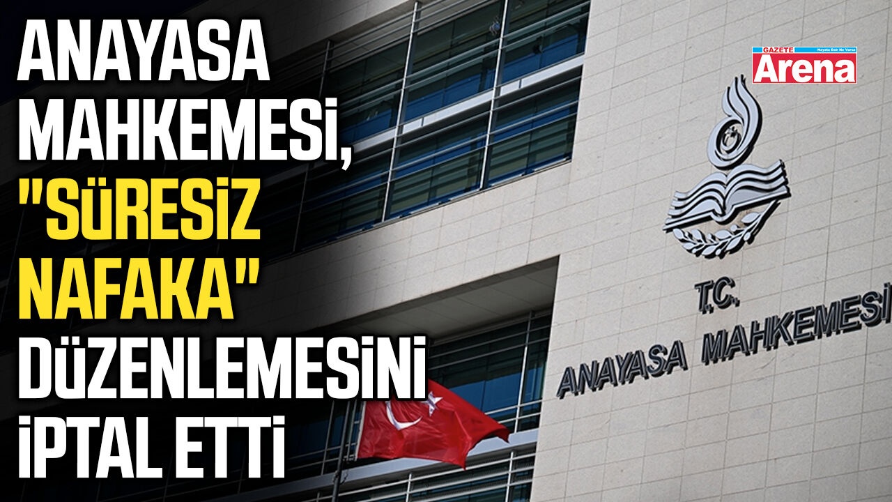 Anayasa Mahkemesi, "süresiz nafaka" düzenlemesini iptal etti