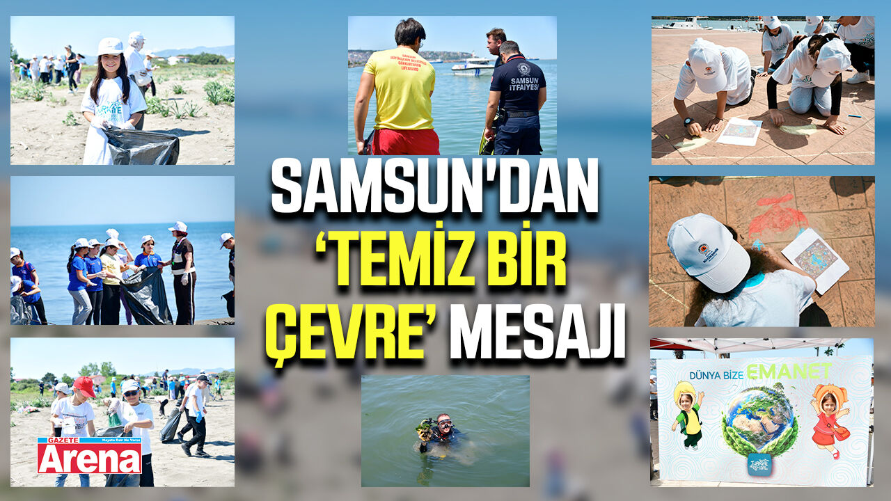 Samsun'dan ‘Temiz Bir Çevre’ mesajı