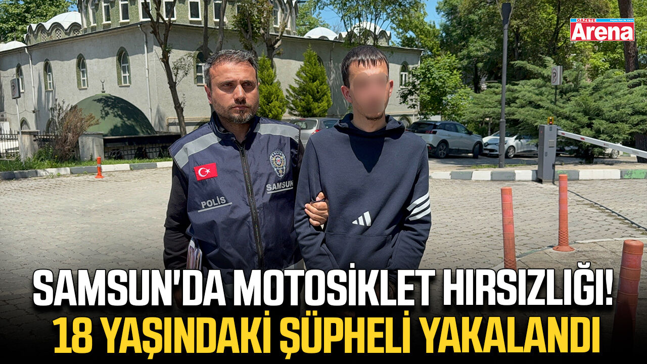 Samsun'da motosiklet hırsızlığı! 18 yaşındaki şüpheli yakalandı