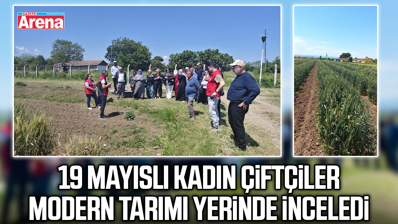 19 Mayıslı kadın çiftçiler modern tarımı yerinde inceledi