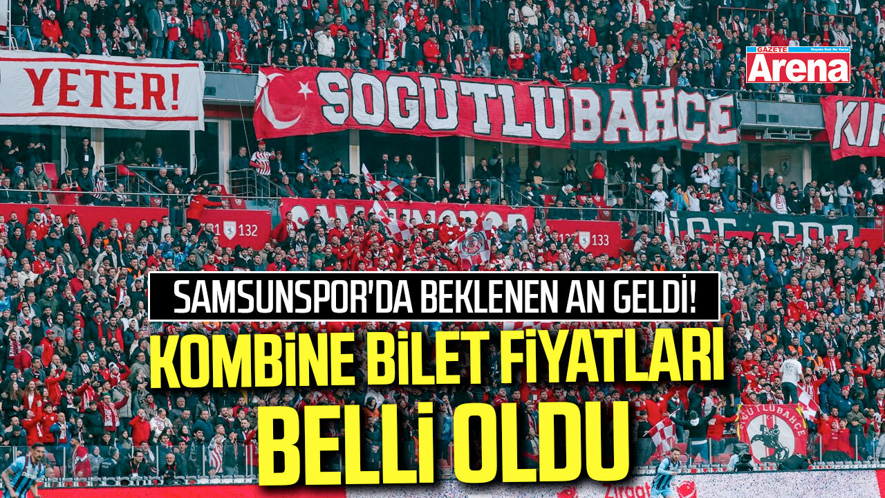 Samsunspor'da kombine bilet fiyatları belli oldu!