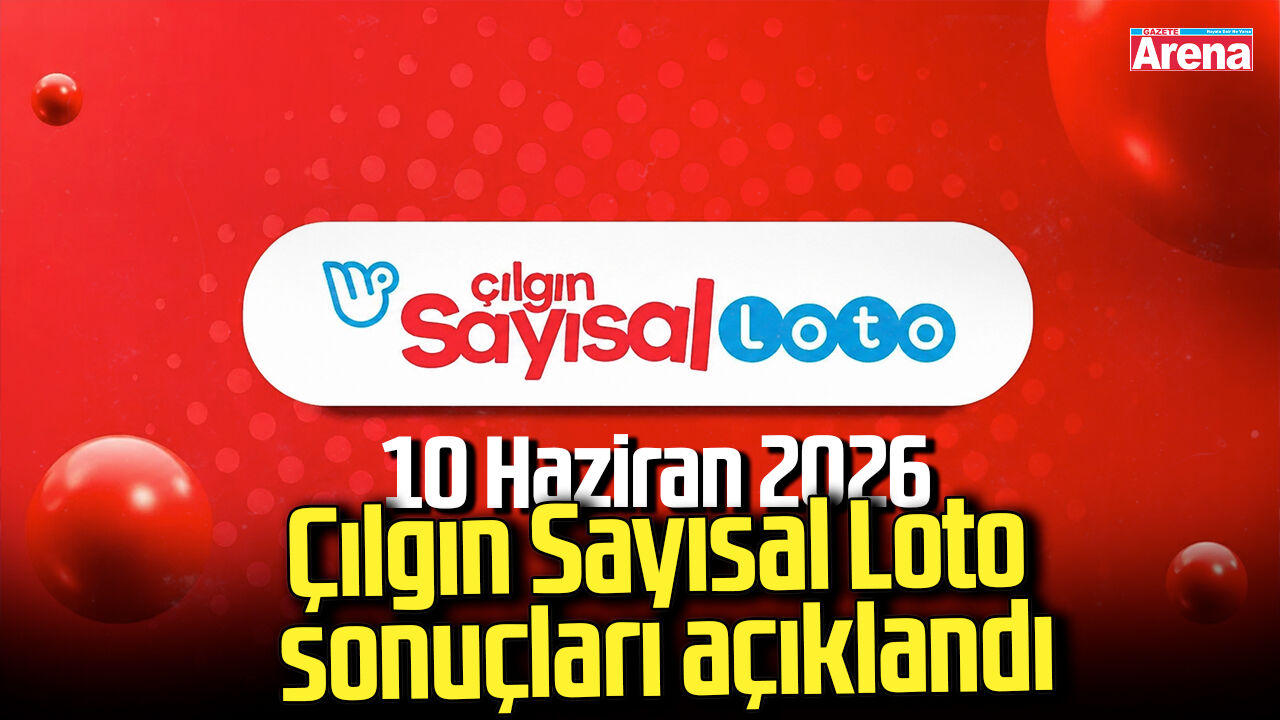 10 Haziran 2026 Çılgın Sayısal Loto sonuçları açıklandı