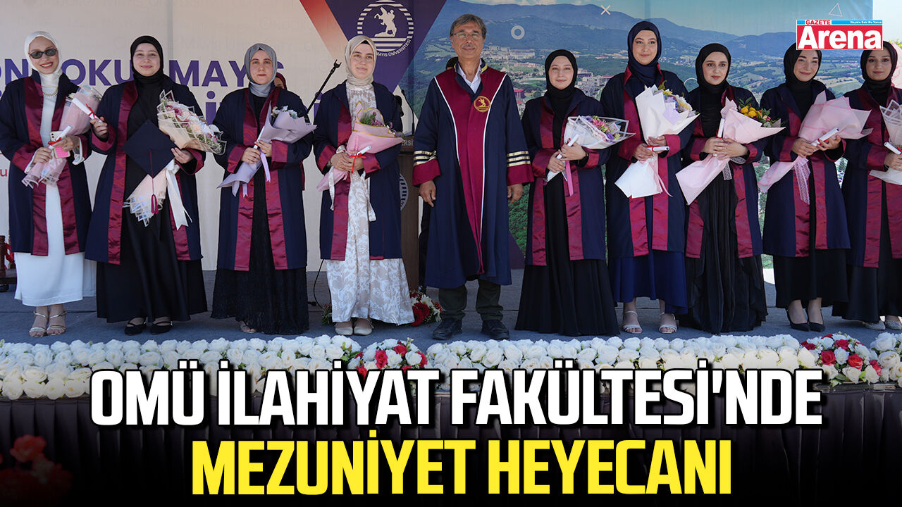 OMÜ İlahiyat Fakültesi'nde mezuniyet heyecanı