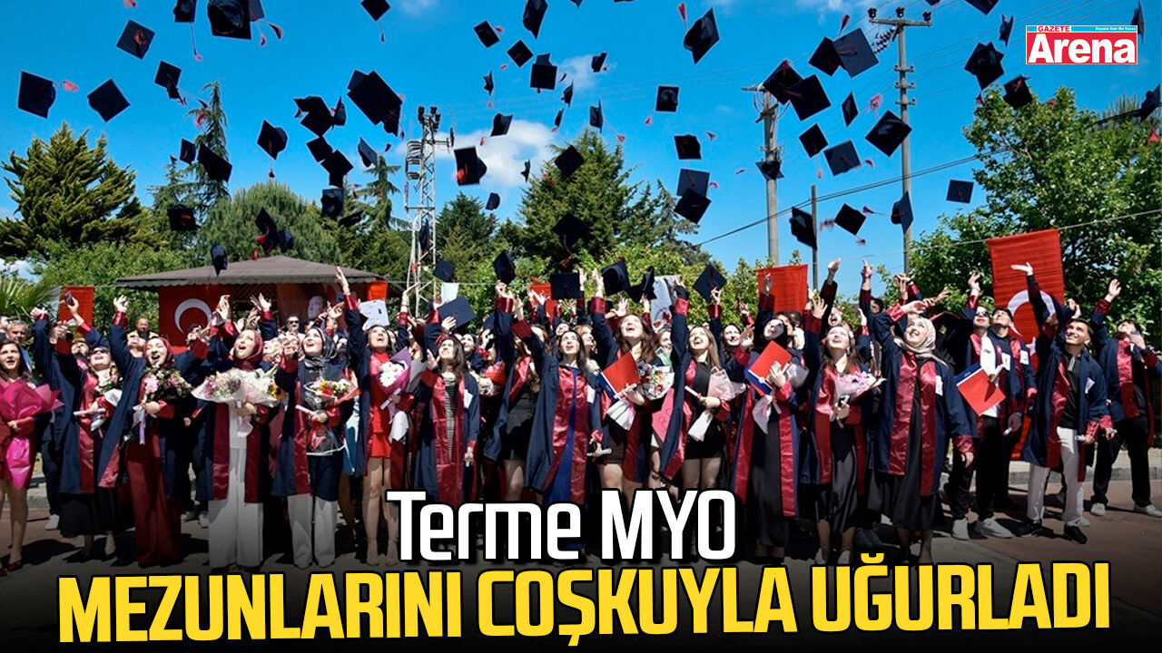 Terme MYO mezunlarını coşkuyla uğurladı