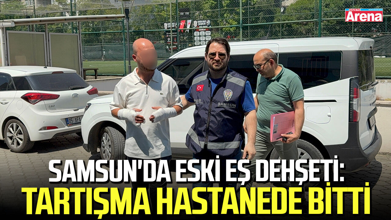 Samsun'da eski eş dehşeti