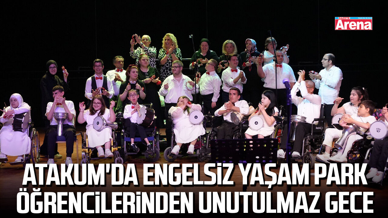 Atakum'da Engelsiz Yaşam Park öğrencilerinden unutulmaz gece