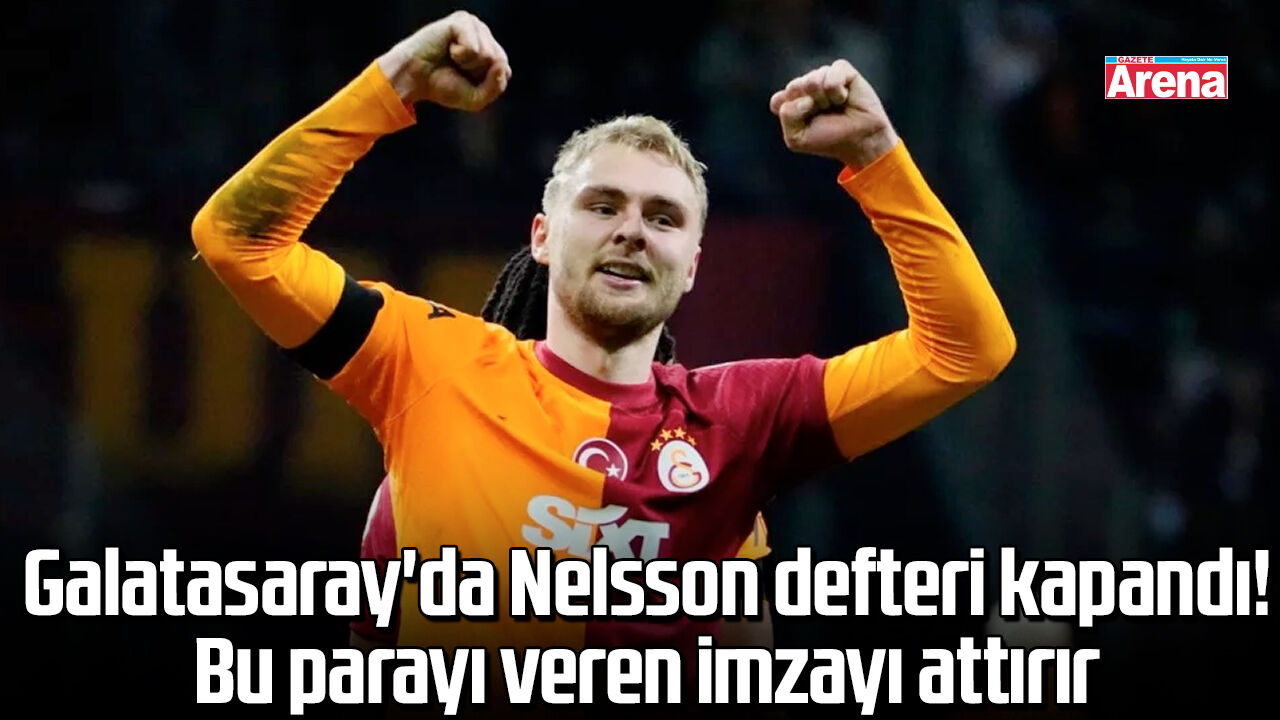Galatasaray'da Nelsson defteri kapandı!