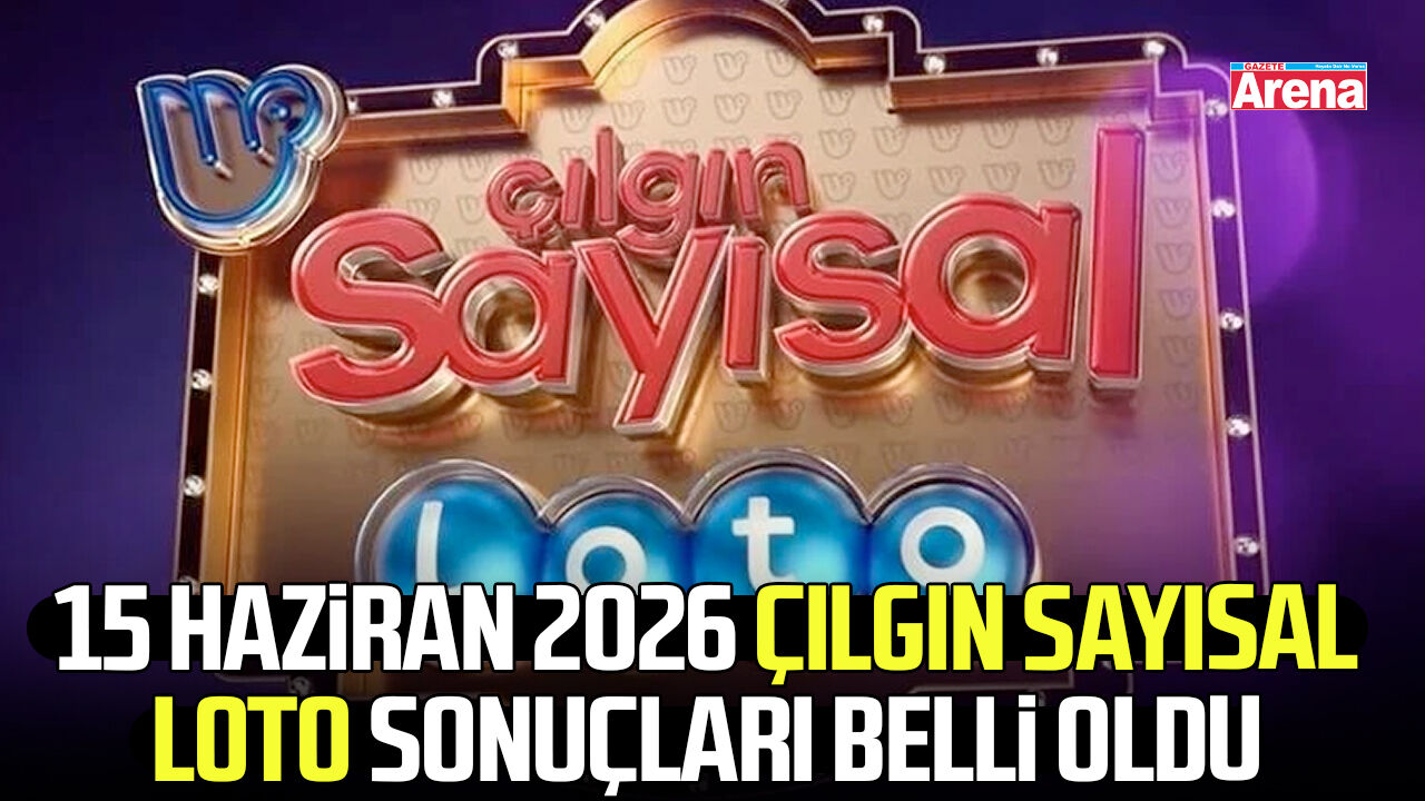15 Haziran 2026 Çılgın Sayısal Loto sonuçları belli oldu